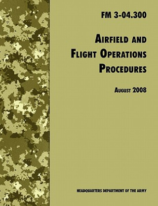 Kniha Airfield and Flight Operations Procedures Army Training & Doctrine Command