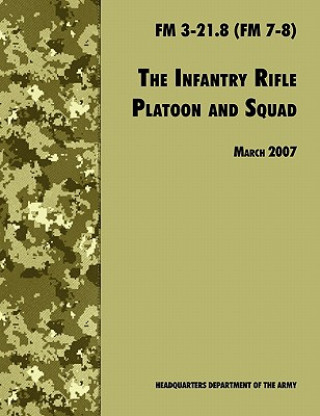 Carte Infantry Rifle and Platoon Squad U.S. Army Infantry School