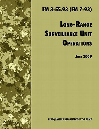 Kniha Long Range Unit Surveillance Operations FM 3-55.93 (FM 7-93) Army Training and Doctrine Command