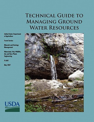 Knjiga Technical Guide to Managing Ground Water Resources Steve Glasser