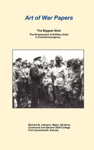 Carte Biggest Stick Combat Studies Institute Press