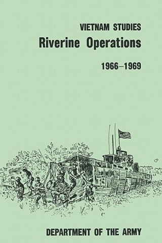 Kniha Riverine Operations 1966-1969 Ammunition United States. Department of the Army Allocations Committee