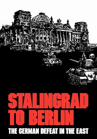 Książka Stalingrad to Berlin Center of Military History