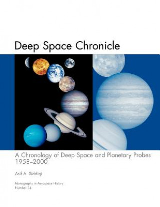Книга Deep Space Chronicle NASA History Division