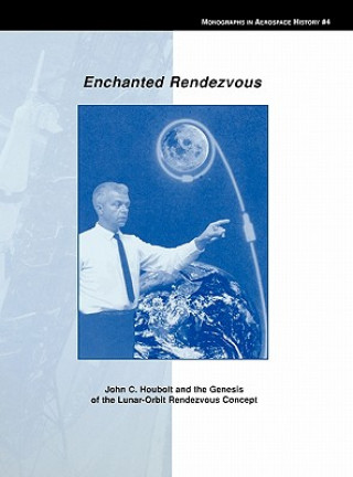 Kniha Enchanted Rendezvous NASA History Division