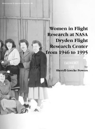 Libro Women in Flight Research at NASA Dryden Flight Research Center from 1946 to 1995. Monograph in Aerospace History, No. 6, 1997 NASA History Division