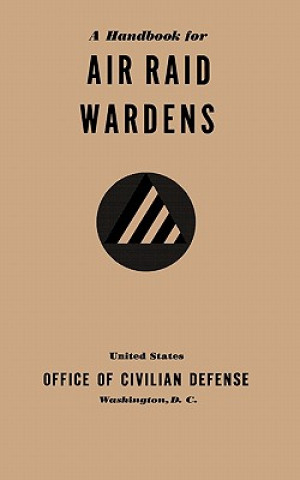 Carte Handbook for Air Raid Wardens (1941) Office of Civilian Defense