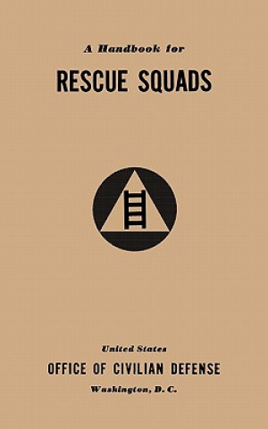 Knjiga Handbook for Rescue Squads (1941) Office of Civilian Defense