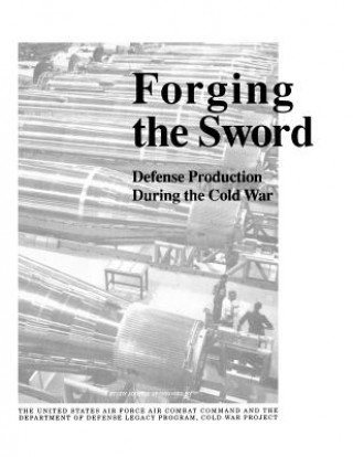 Carte Forging the Sword Cold War Project DoD Legacy Program