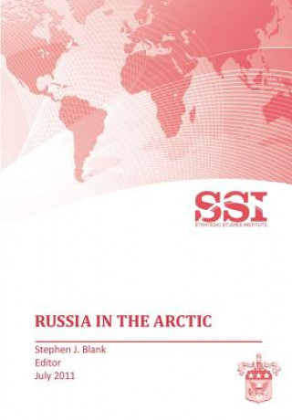 Carte Russia in the Arctic Strategic Studies Institute