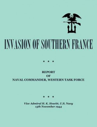 Kniha Invasion of Southern France Department of the Navy