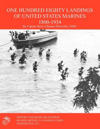 Könyv One Hundred Eighty Landings of United States Marines 1800-1934 Marine Corps History & Museums Division