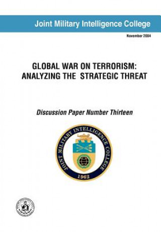 Książka Global War on Terrorism Joint Military Intelligence College