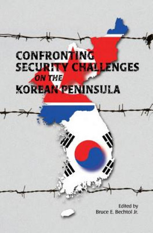 Książka Confronting Security Challenges on the Korean Peninsula Marine Corps University Press