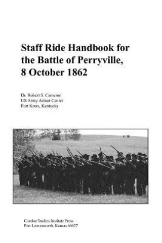 Βιβλίο Staff Ride Handbook for the Battle of Perryville, 8th October, 1862 Combat Studies Institute Press