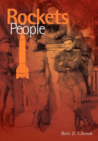 Kniha Rockets and People Volume I (NASA History Series. NASA SP-2005-4110) NASA History Office