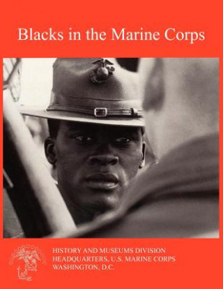 Βιβλίο Blacks in the Marine Corps Marine Corps History & Museums Division