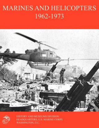 Buch Marines and Helicopters 1962-1973 Marine Corps History & Museums Division