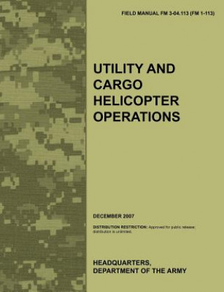Könyv Utility and Cargo Helicopter Operations U.S. Department of the Army