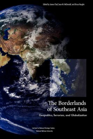 Kniha Borderlands of Southeast Asia National Defense University Press