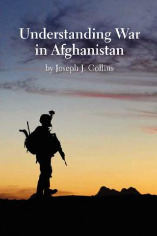 Book Understanding War in Afghanistan Natioanl Defense University Press