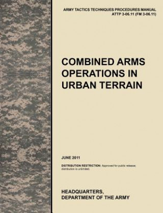 Könyv Combined Arms Operations in Urban Terrain U.S. Department of the A
