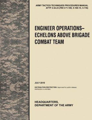 Kniha Engineer Operations - Echelons Above Brigade Combat Team U.S. Department of the Army