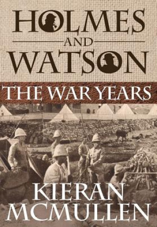 Libro Holmes and Watson - The War Years Kieran McMullen