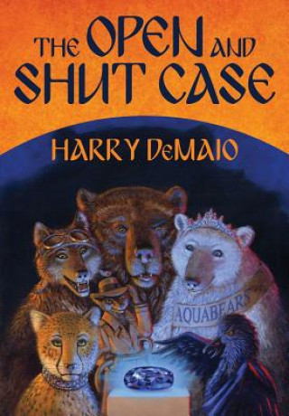 Book Open and Shut Case: Octavius Bear Harry B. DeMaio