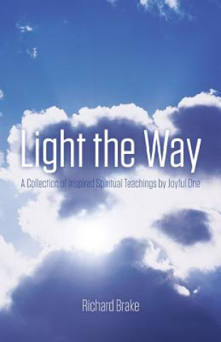 Knjiga Light the Way Richard Brake