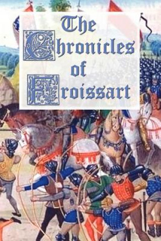 Carte Chronicles of Froissart Jean Froissart