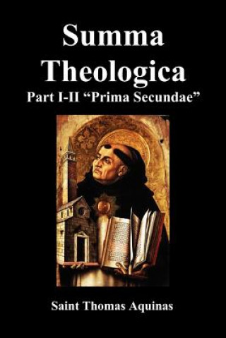 Kniha Summa Theologica, Part I-II (Pars Prima Secundae) Saint Thomas Aquinas