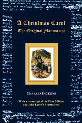 Book Christmas Carol - The Original Manuscript - with Original Illustrations Charles Dickens