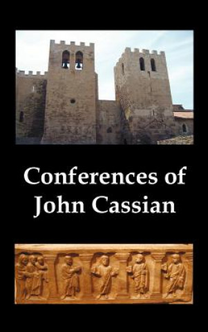 Książka Conferences of John Cassian, (conferences I-XXIV, Except for XII and XXII) John Cassian