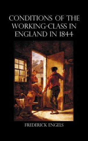 Libro Condition of the Working-Class in England in 1844 Frederick Engels