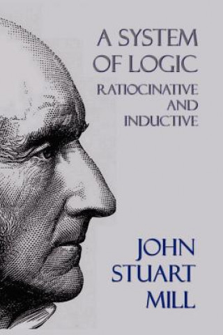 Buch System of Logic John Stuart Mill