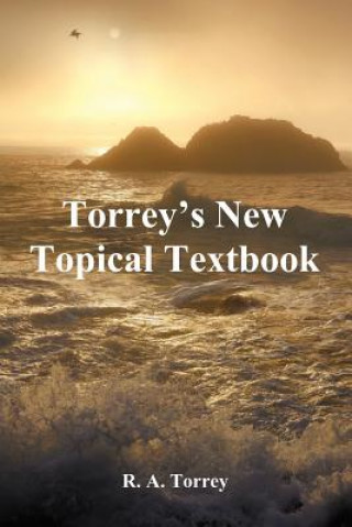 Book Torrey's New Topical Textbook R. A. Torrey