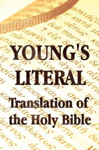 Książka Young's Literal Translation of the Holy Bible - Includes Prefaces to 1st, Revised, & 3rd Editions Robert Young