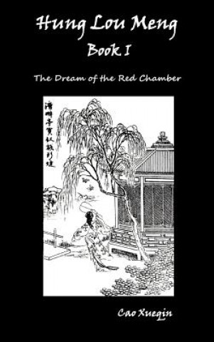 Książka Hung Lou Meng, Book I Or, the Dream of the Red Chamber, a Chinese Novel in Two Books Cao Xueqin