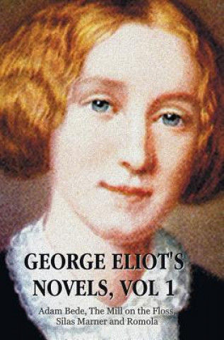 Książka George Eliot's Novels, Volume 1 (complete and unabridged) Mary Anne Evans