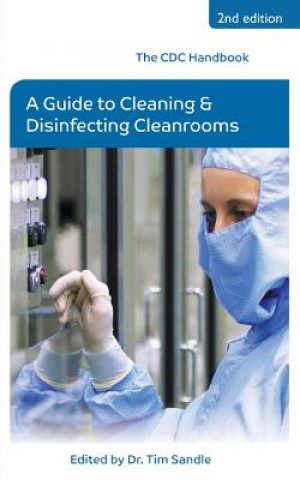 Книга CDC Handbook: A Guide to Cleaning and Disinfecting Cleanrooms Tim Sandle