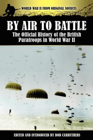 Buch By Air to Battle Bob Carruthers