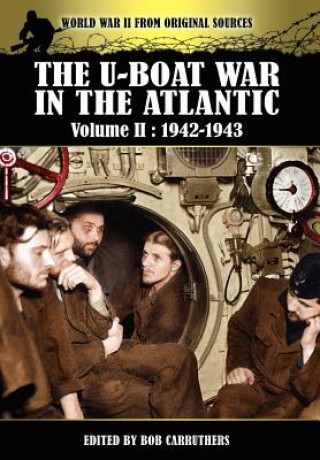 Carte U-boat War In The Atlantic Volume 2 Bob Carruthers