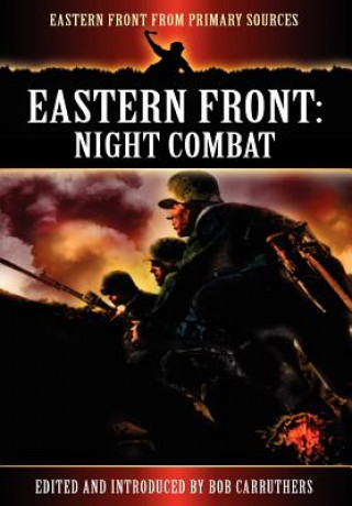 Könyv Eastern Front: Night Combat Bob Carruthers