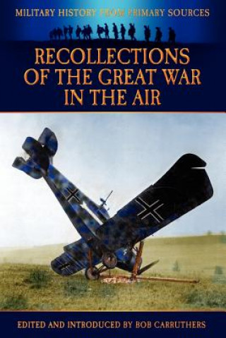 Kniha Recollections of the Great War in the Air James R. McConnell