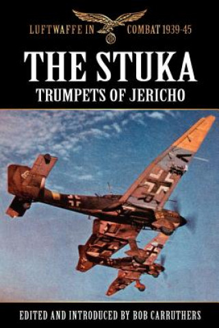 Książka Stuka - Trumpets of Jericho Bob Carruthers