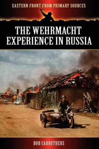 Buch Wehrmacht Experience in Russia Bob Carruthers