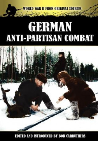 Könyv German Anti-Partisan Combat Bob Carruthers