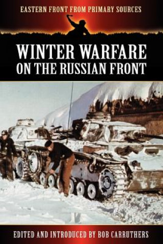 Livre Winter Warfare on the Russian Front Bob Carruthers