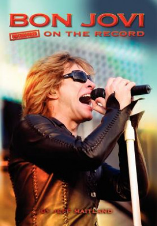 Carte Bon Jovi - Uncensored on the Record Jeff Maitland